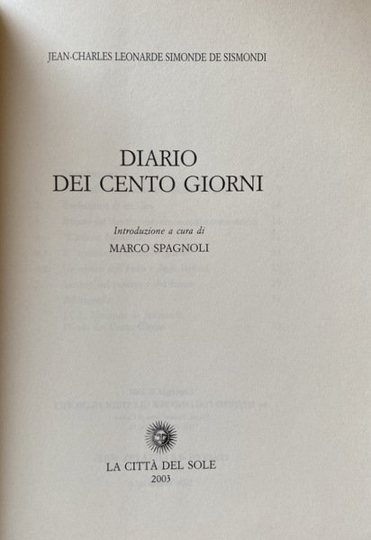 DIARIO DEI CENTO GIORNI. A CURA DI MARCO SPAGNOLI