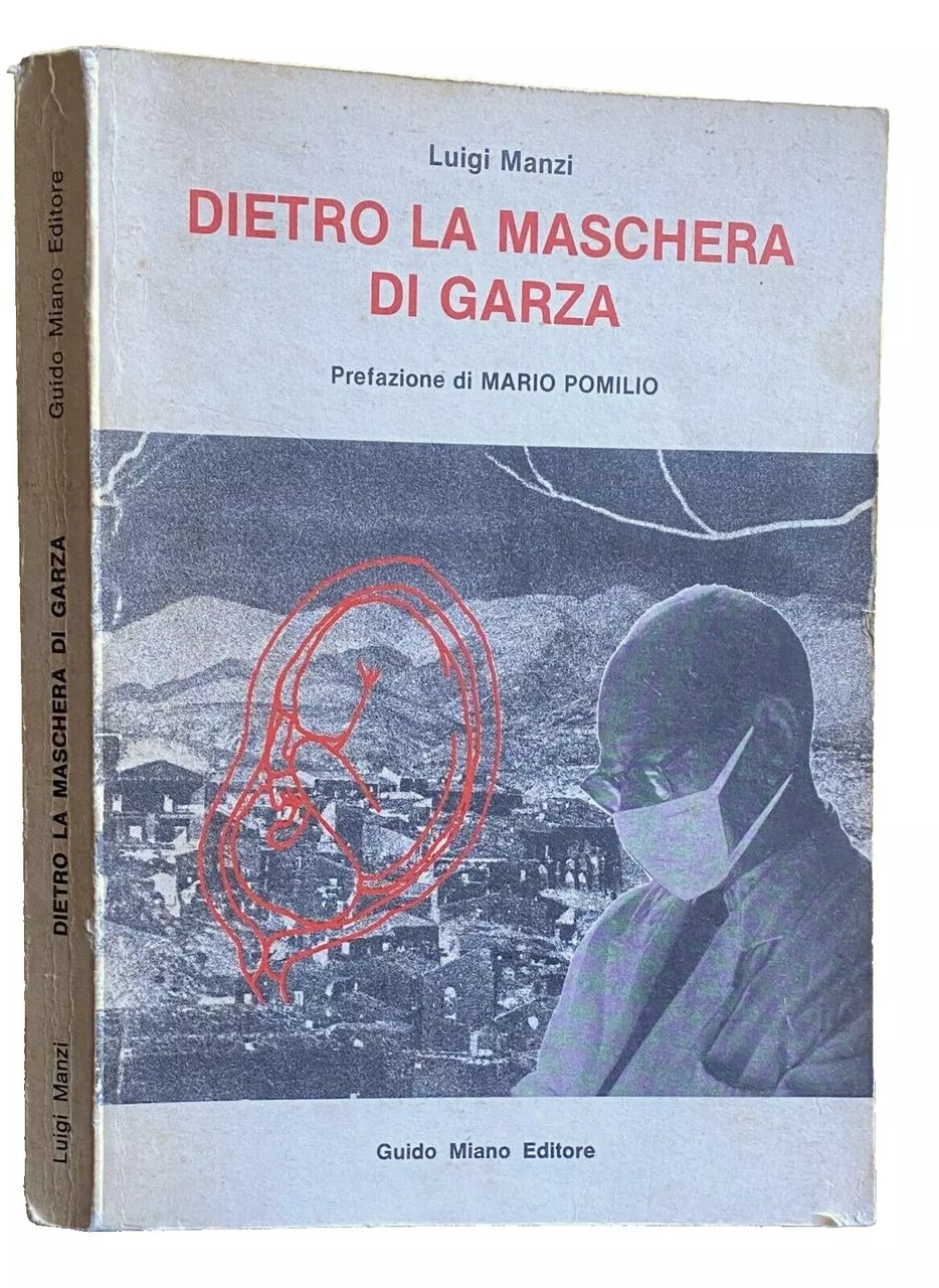 DIETRO LA MASCHERA DI GARZA (QUASI DIARIO DI GINECOLOGO)