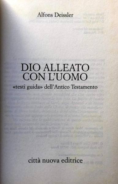 DIO ALLEATO CON L'UOMO. «TESTI GUIDA» DELL'ANTICO TESTAMENTO