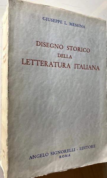 DISEGNO STORICO DELLA LETTERATURA ITALIANA