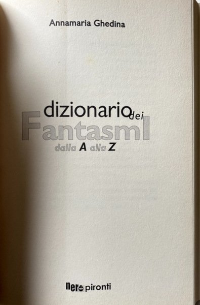 DIZIONARIO DEI FANTASMI DALLA A ALLA Z