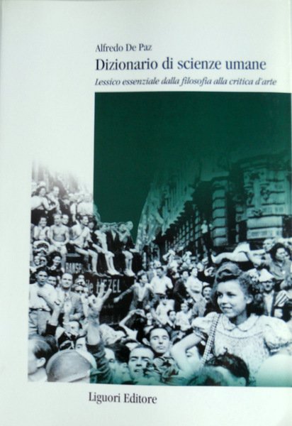 DIZIONARIO DI SCIENZE UMANE. LESSICO ESSENZIALE DALLA FILOSOFIA ALLA CRITICA …