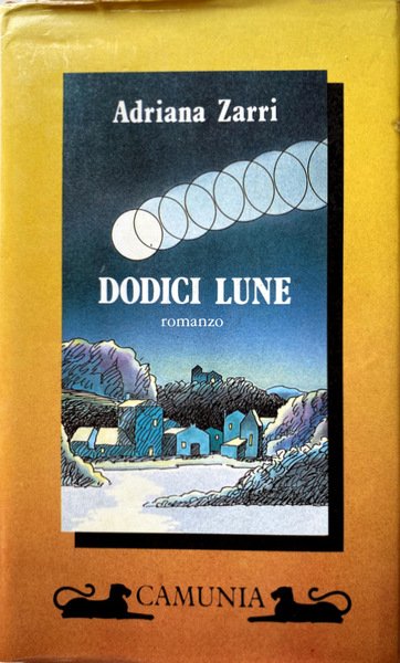 DODICI LUNE: ROMANZO