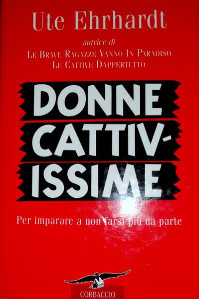 DONNE CATTIVISSIME