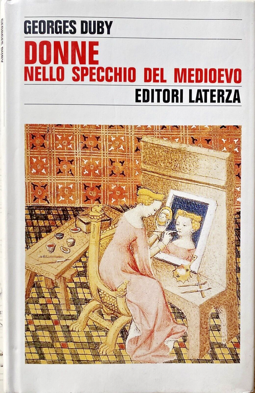 DONNE NELLO SPECCHIO DEL MEDIOEVO