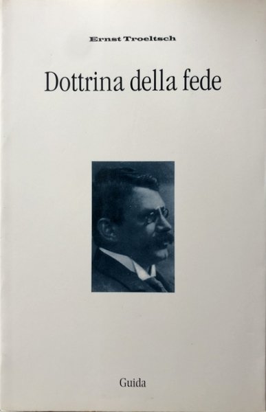 DOTTRINA DELLA FEDE. A CURA DI ROBERTO GARAVENTA