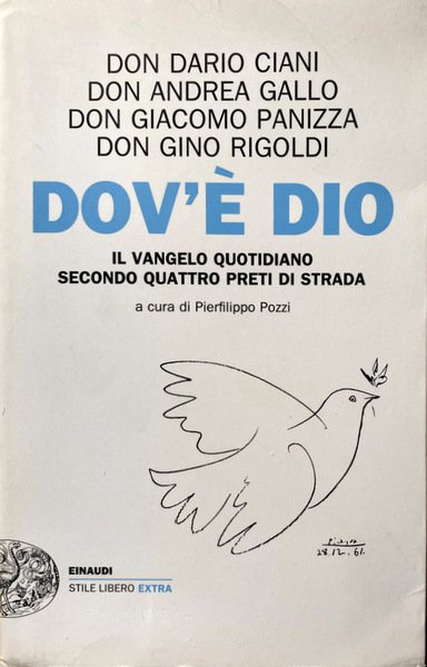 DOV'È DIO. IL VANGELO QUOTIDIANO SECONDO QUATTRO PRETI DI STRADA. …