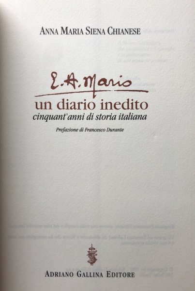 E.A. MARIO: UN DIARIO INEDITO. CINQUANT'ANNI DI STORIA ITALIANA