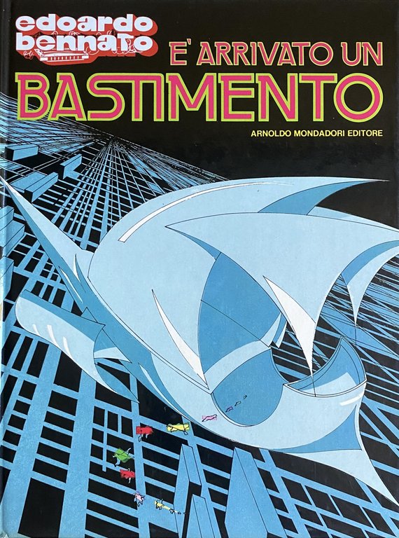 È ARRIVATO UN BASTIMENTO