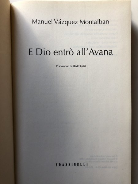 E DIO ENTRÒ ALL'AVANA