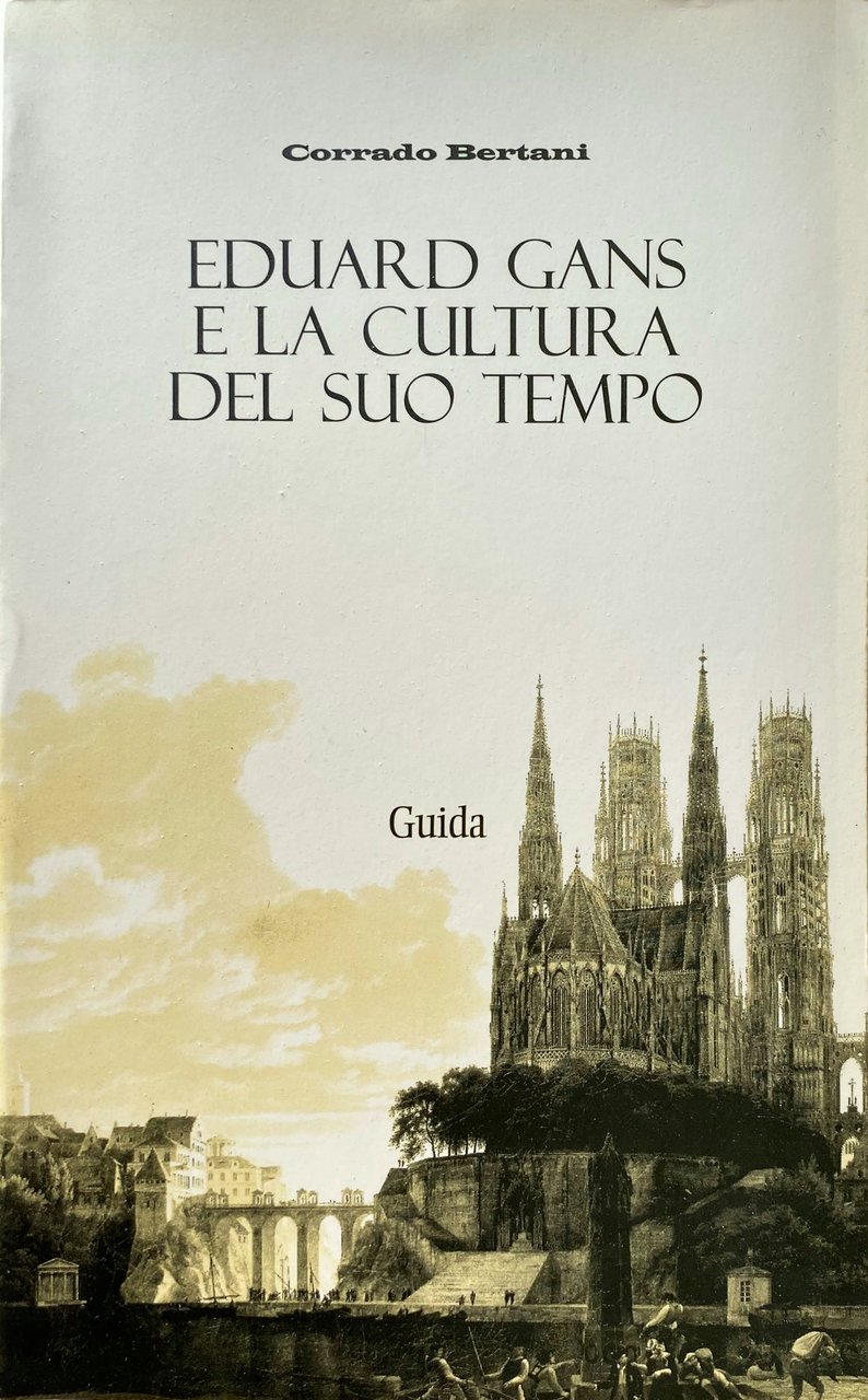 EDUARD GANS (1797-1839) E LA CULTURA DEL SUO TEMPO: SCIENZA … | Immagine principale