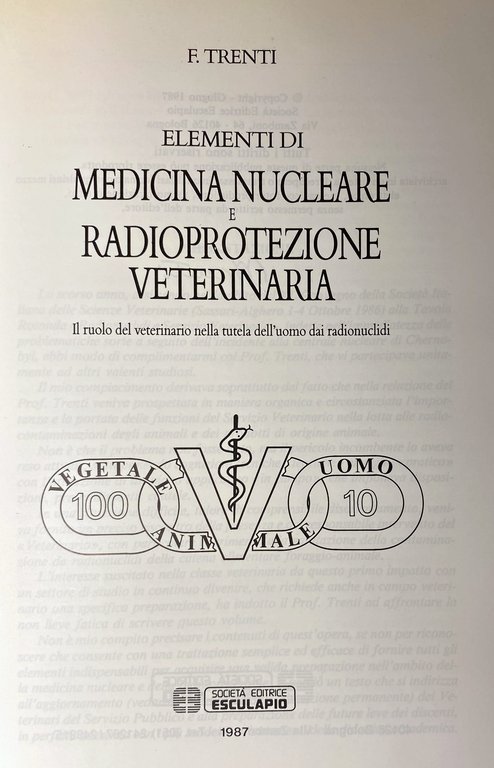 ELEMENTI DI MEDICINA NUCLEARE E RADIOPROTEZIONE VETERINARIA. IL RUOLO DEL …