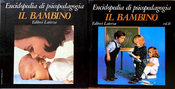 ENCICLOPEDIA DI PSICOPEDAGOGIA. IL BAMBINO (VOLUMI 1-2). EDIZIONE ITALIANA A …