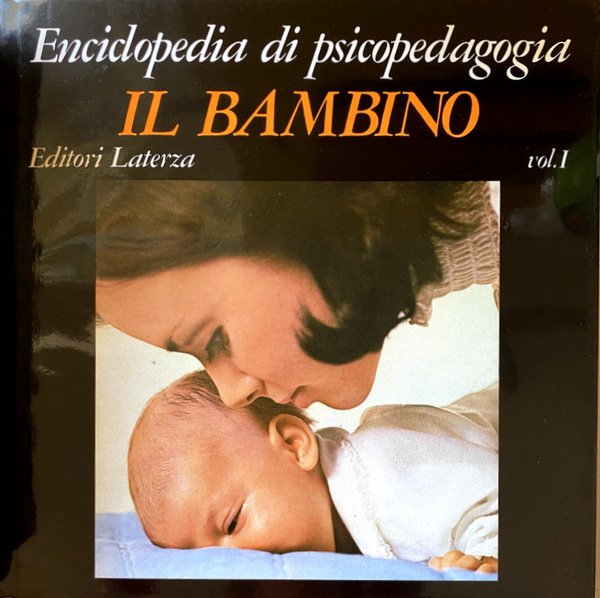 ENCICLOPEDIA DI PSICOPEDAGOGIA. IL BAMBINO (VOLUMI 1-2). EDIZIONE ITALIANA A …