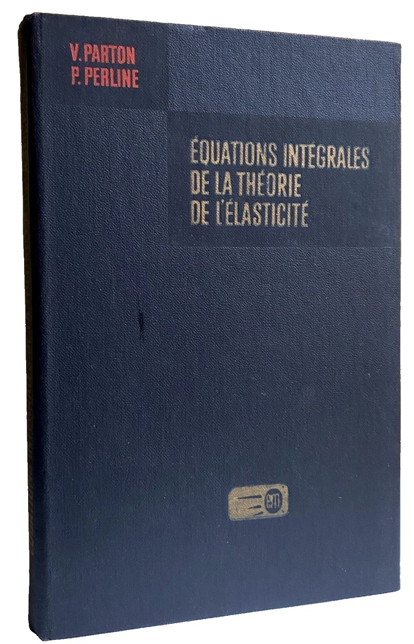 ÉQUATIONS INTÉGRALES DE LA THÉORIE DE L'ÉLASTICITÉ