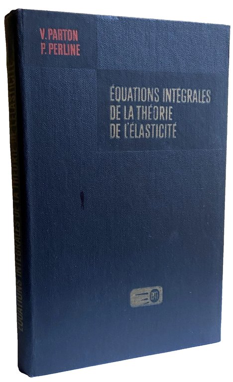 ÉQUATIONS INTÉGRALES DE LA THÉORIE DE L'ÉLASTICITÉ