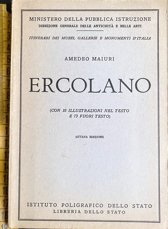 ERCOLANO. (CON 10 ILLUSTRAZIONI NEL TESTO E 73 FUORI TESTO)