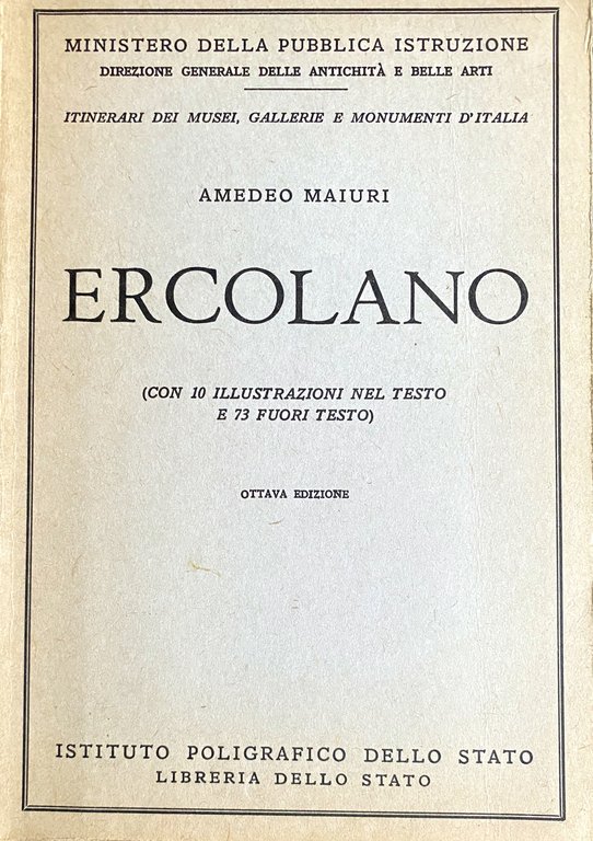 ERCOLANO. (CON 10 ILLUSTRAZIONI NEL TESTO E 73 FUORI TESTO)