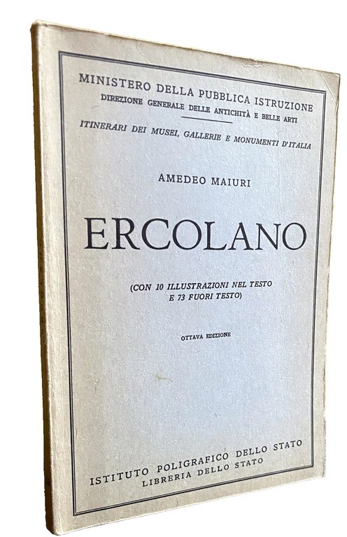 ERCOLANO. (CON 10 ILLUSTRAZIONI NEL TESTO E 73 FUORI TESTO)
