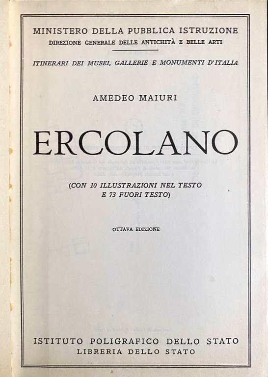 ERCOLANO. (CON 10 ILLUSTRAZIONI NEL TESTO E 73 FUORI TESTO)