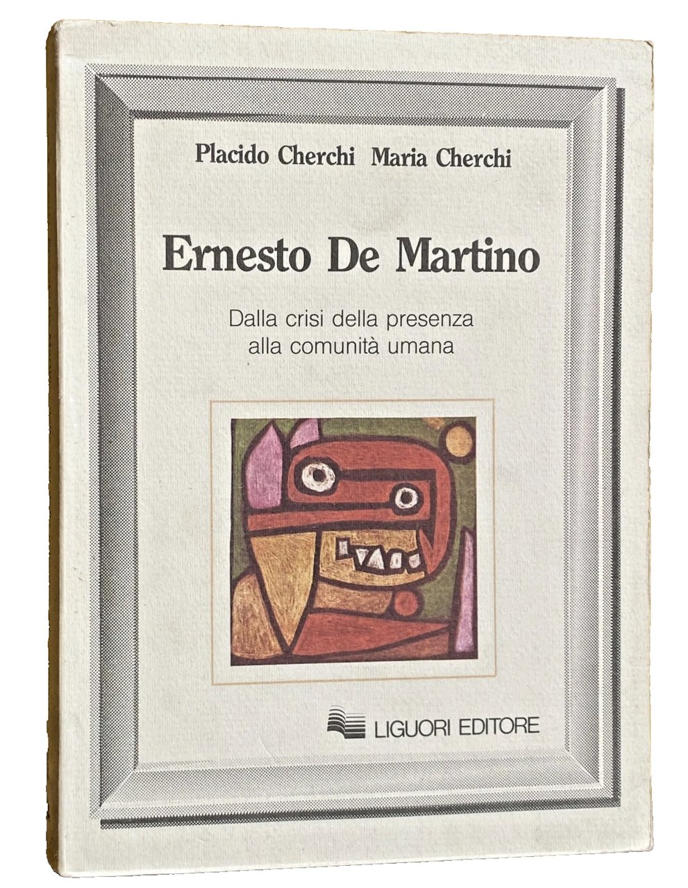 ERNESTO DE MARTINO. DALLA CRISI DELLA PRESENZA ALLA COMUNITÀ UMANA