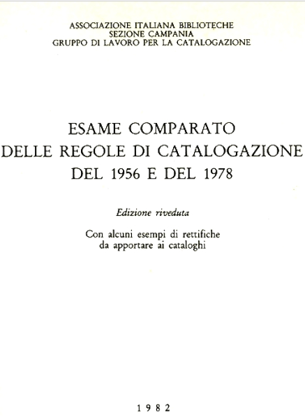 ESAME COMPARATO DELLE REGOLE DI CATALOGAZIONE DEL 1956 E DEL …
