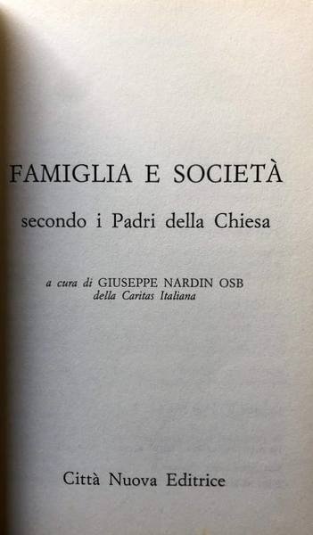 FAMIGLIA E SOCIETÀ SECONDO I PADRI DELLA CHIESA