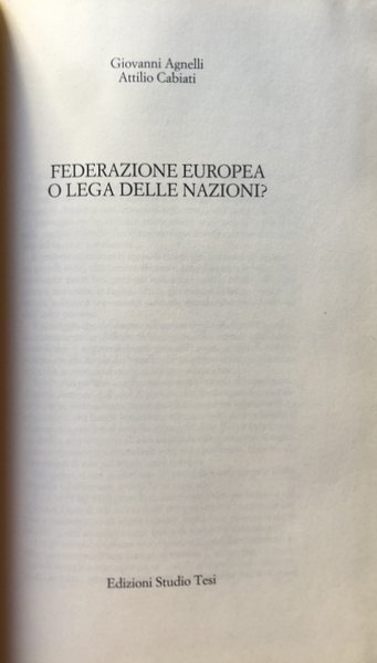 FEDERAZIONE EUROPEA O LEGA DELLE NAZIONI?