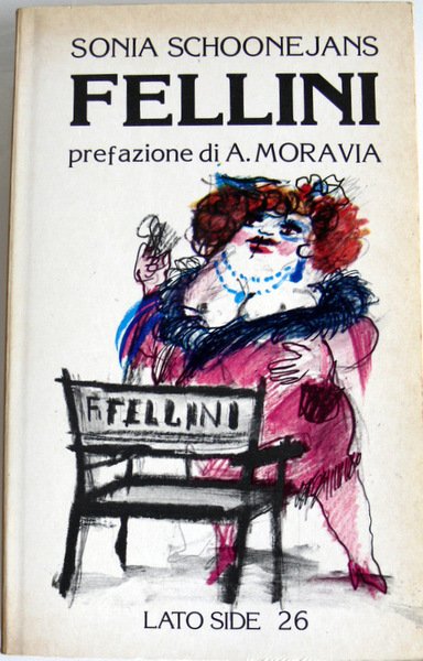 FELLINI. (PREFAZIONE DI ALBERTO MORAVIA)