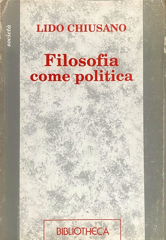 FILOSOFIA COME POLITICA