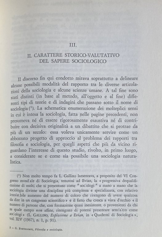 FILOSOFIA E SOCIOLOGIA (OGGETTIVITÀ E VALUTAZIONI ETICO-POLITICHE NELLA CONOSCENZA SOCIOLOGICA)