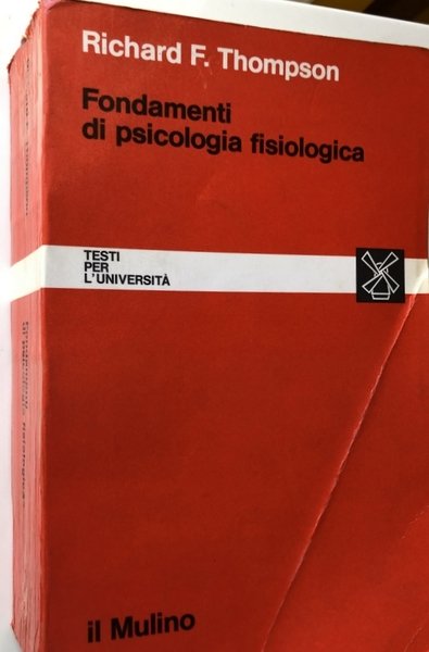 FONDAMENTI DI PSICOLOGIA FISIOLOGICA
