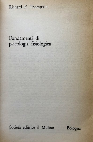 FONDAMENTI DI PSICOLOGIA FISIOLOGICA