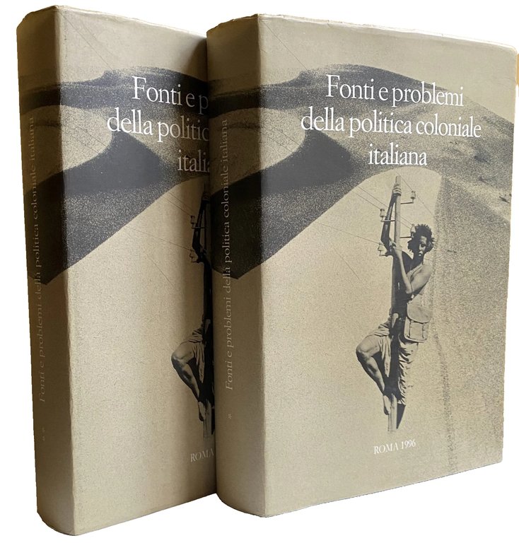FONTI E PROBLEMI DELLA POLITICA COLONIALE ITALIANA. Atti del convegno …
