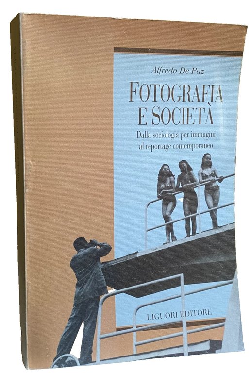 FOTOGRAFIA E SOCIETÀ. DALLA SOCIOLOGIA PER IMMAGINI AL REPORTAGE CONTEMPORANEO