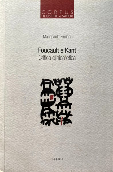 FOUCAULT E KANT. CRITICA CLINICA ETICA