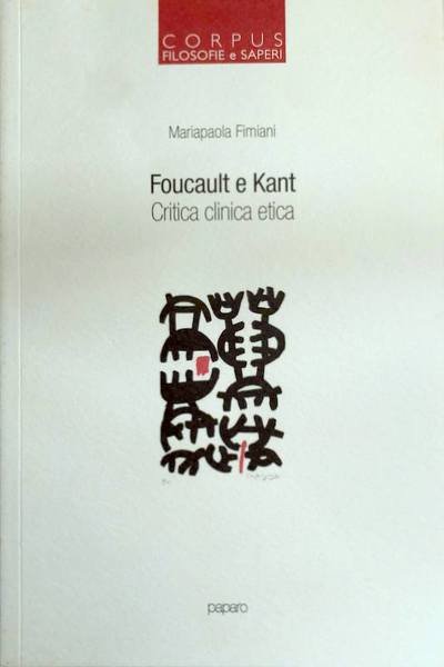 FOUCAULT E KANT. CRITICA CLINICA ETICA