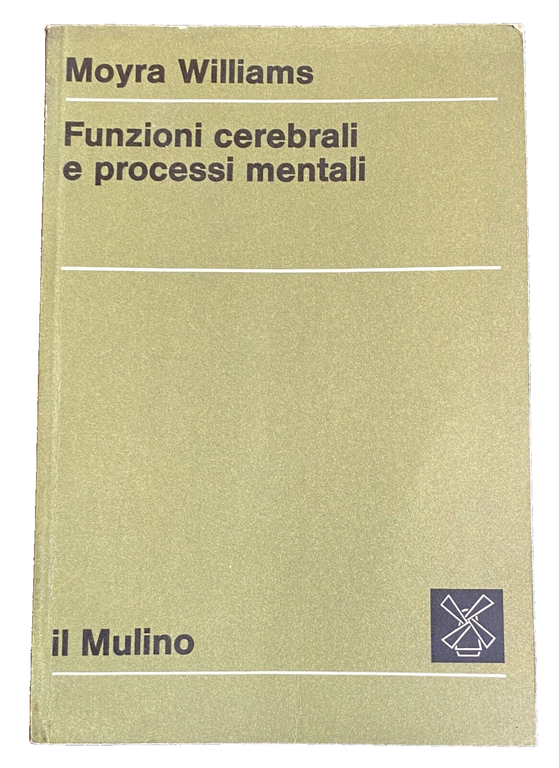 FUNZIONI CEREBRALI E PROCESSI MENTALI