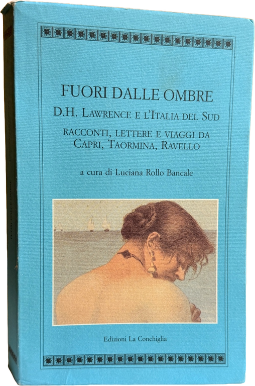 FUORI DALLE OMBRE D.H. LAWRENCE E L'ITALIA DEL SUD. RACCONTI, … | Immagine Gallery 6