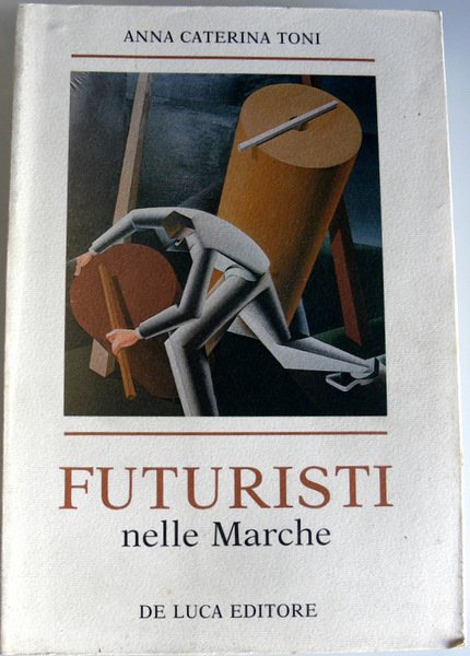 FUTURISTI NELLE MARCHE