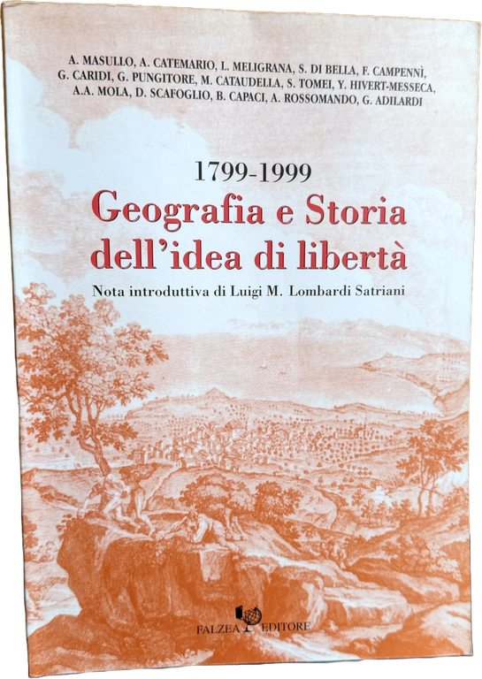 GEOGRAFIA E STORIA DELL'IDEA DI LIBERTÀ: 1799-1999 | Immagine Gallery 5
