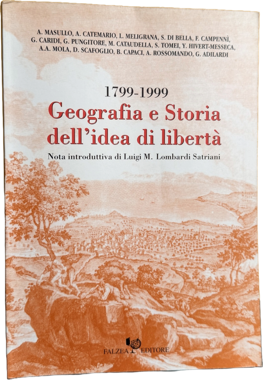 GEOGRAFIA E STORIA DELL'IDEA DI LIBERTÀ: 1799-1999 | Immagine Gallery 2