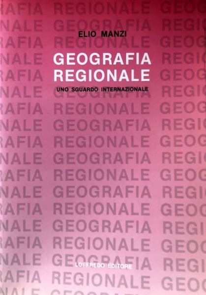 GEOGRAFIA REGIONALE. UNO SGUARDO INTERNAZIONALE