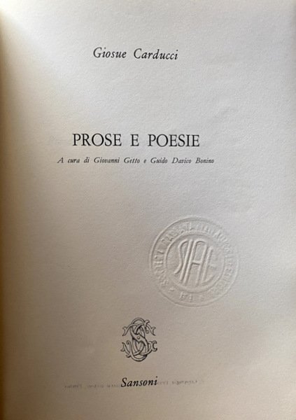 GIOSUÈ CARDUCCI: PROSE E POESIE. A CURA DI GIOVANNI GETTO …