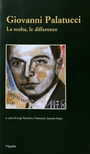 GIOVANNI PALATUCCI: LA SCELTA, LE DIFFERENZE