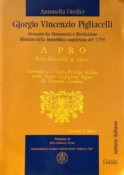 GJORGIO VINCENZIO PIGLIACELLI: AVVOCATO FRA MASSONERIA E RIVOLUZIONE MINISTRO DELLA …