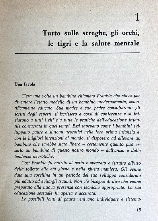 GLI ANNI MAGICI. I PROBLEMI DELL'INFANZIA DALLA NASCITA ALL'ADOLESCENZA