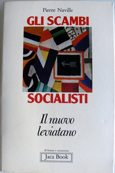 GLI SCAMBI SOCIALISTI. IL NUOVO LEVIATANO