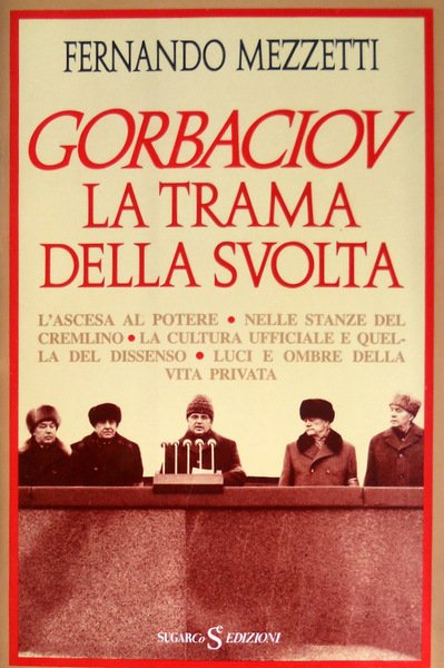 GORBACIOV LA TRAMA DELLA SVOLTA