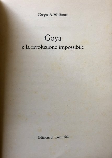 GOYA E LA RIVOLUZIONE IMPOSSIBILE